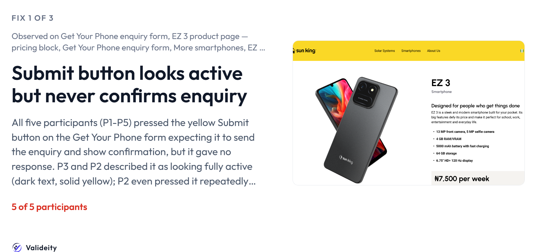 A Valideity finding: Submit button looks active but never confirms enquiry, 5 of 5 participants